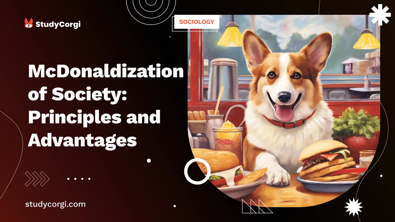 McDonaldization of Society: Principles and Advantages - Research Paper Example