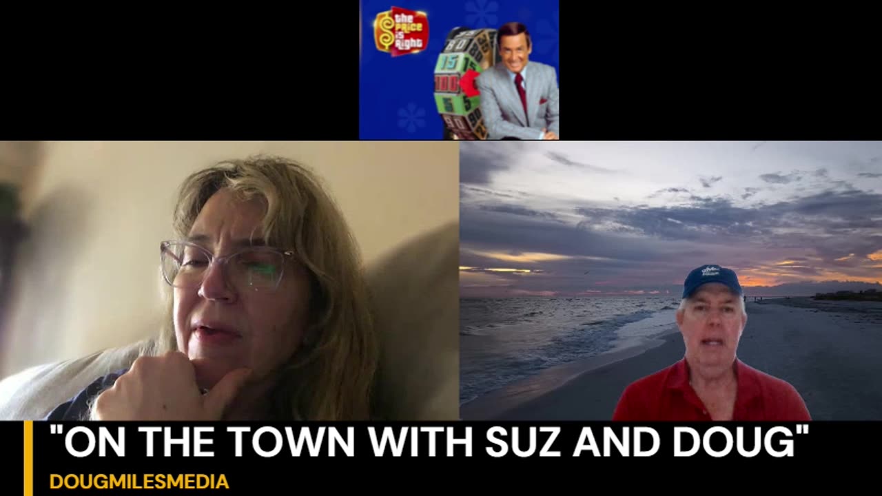 "ON THE TOWN WITH SUZ AND DOUG" REMEMBER "THE PRICE IS RIGHT" WITH BOB BARKER