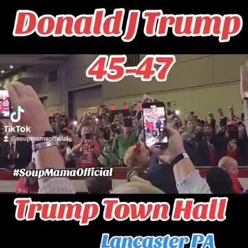 Donald J. trump 45-47 Trump Town Hall Lancaster P.A.
