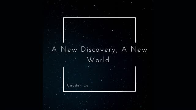 A New Discovery, A New World
