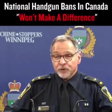Canadian Sheriff: Canada's National Handgun Ban "Won't Make Any Difference"