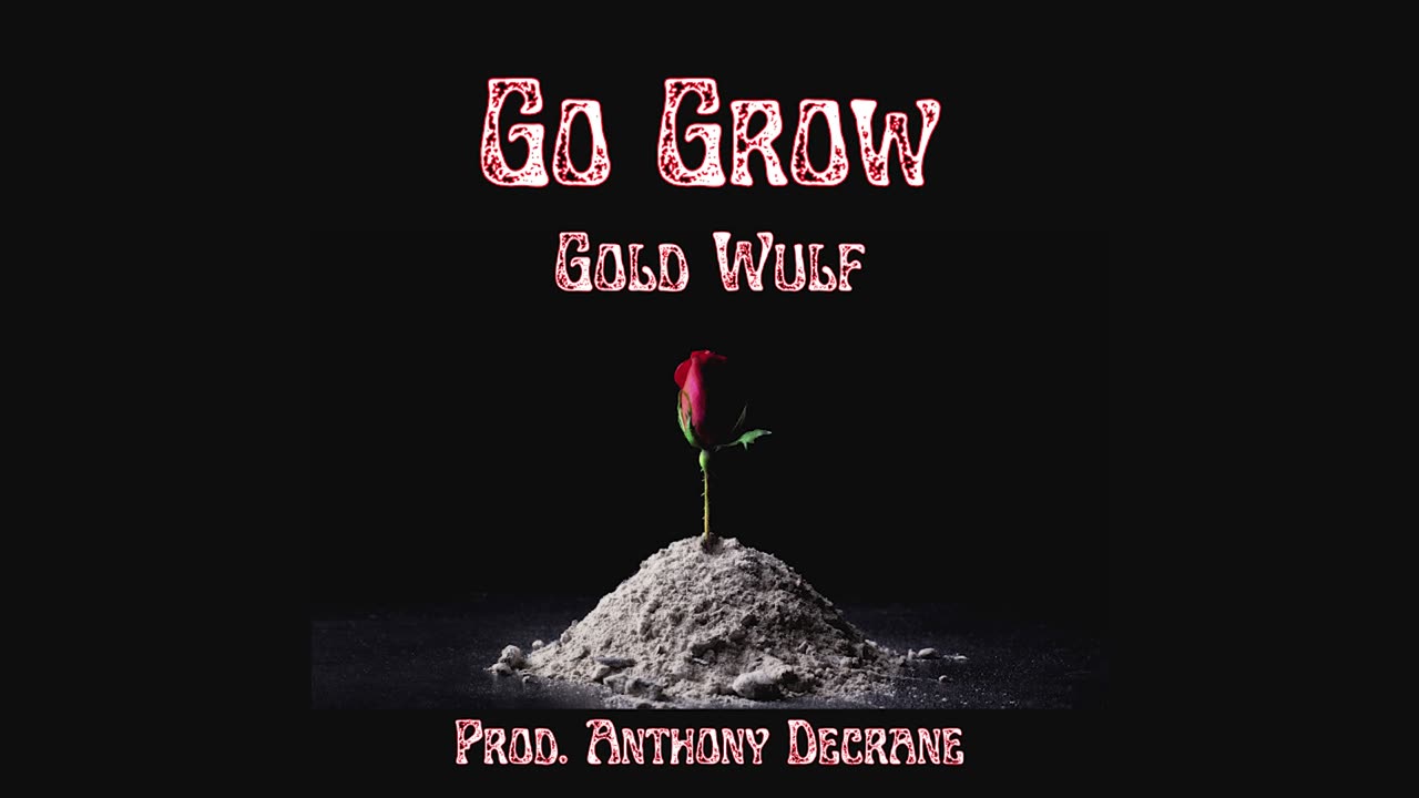 Gold Wulf - Go Grow