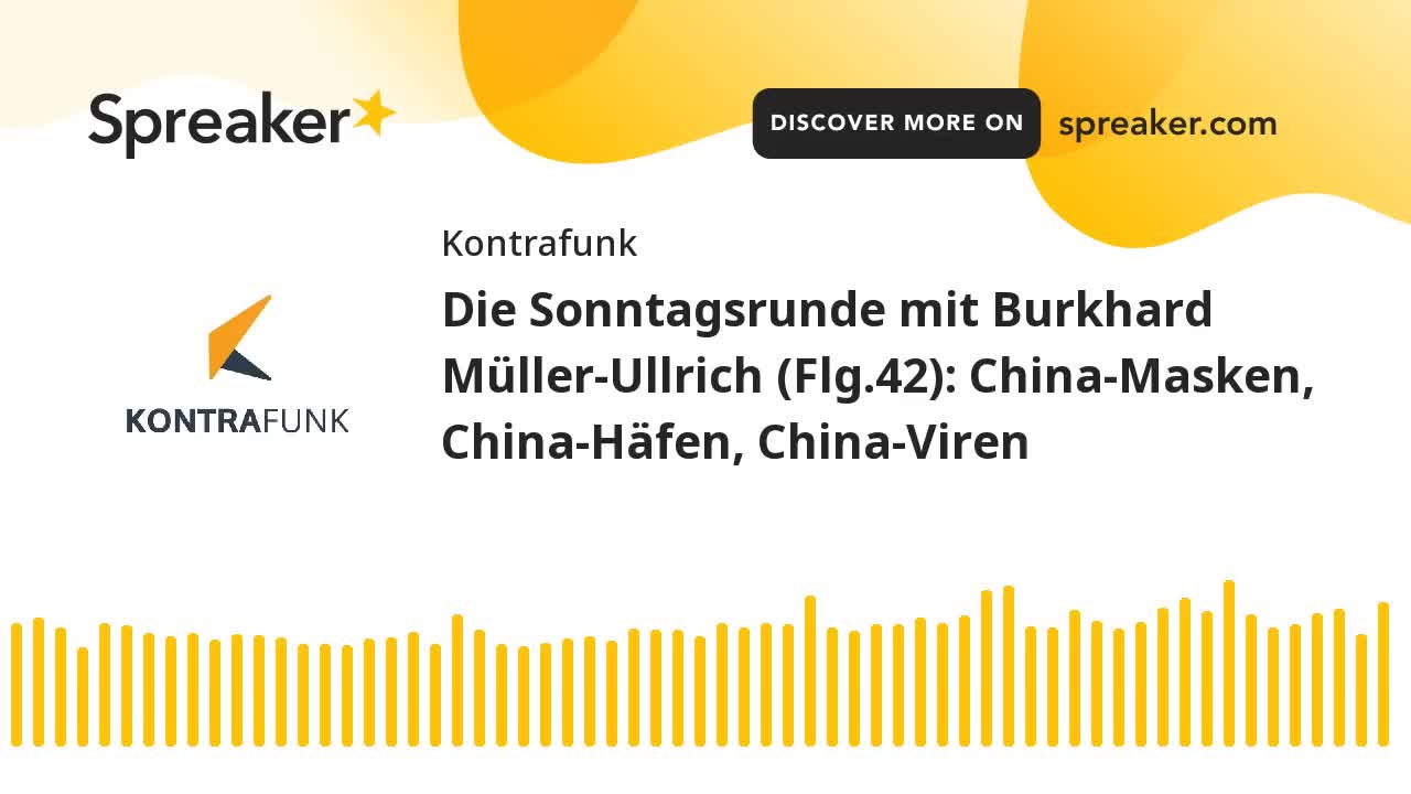 Die Sonntagsrunde mit Burkhard Müller-Ullrich - Folge 42 - China-Masken, China-Häfen, China-Viren