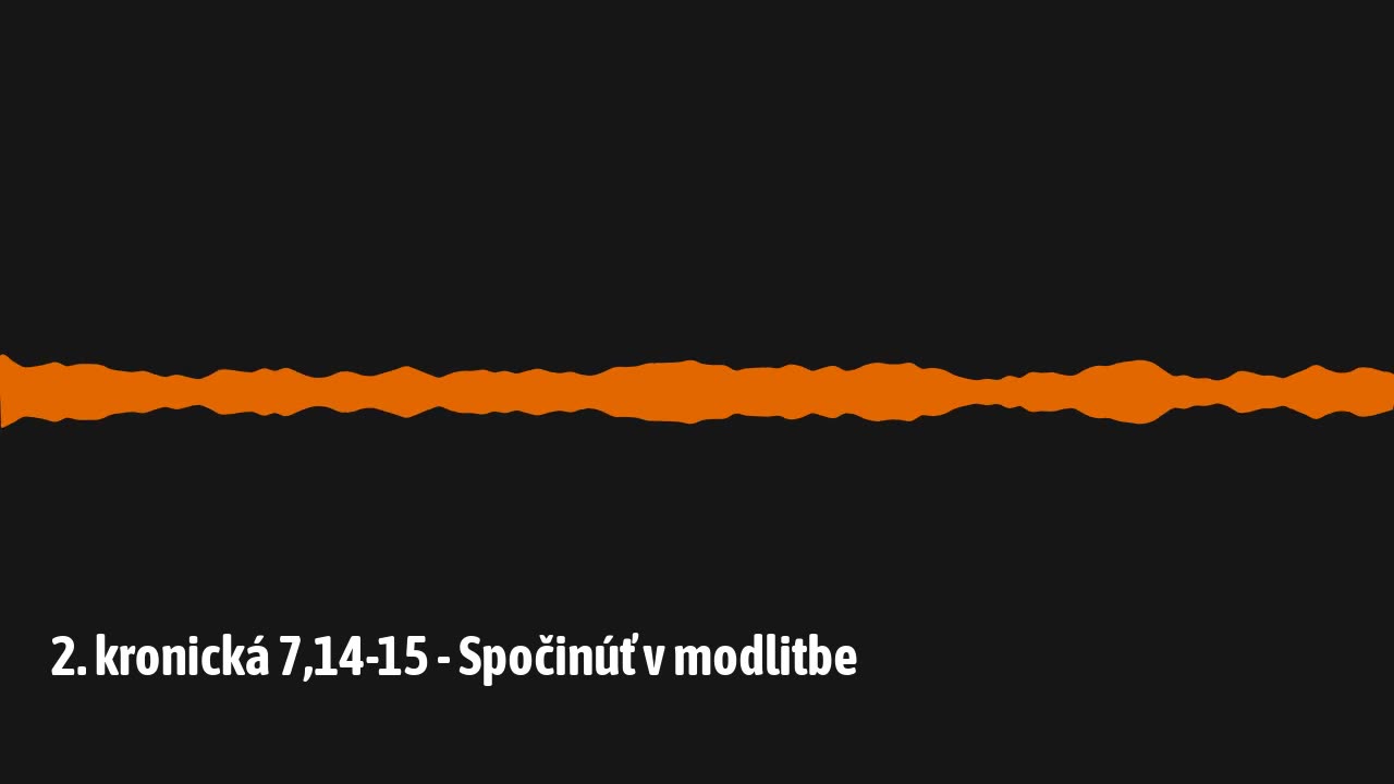 2. kronická 7,14-15 - Spočinúť v modlitbe