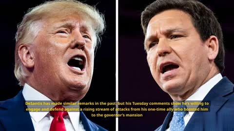 DeSantis snaps back at Trump: I got reelected