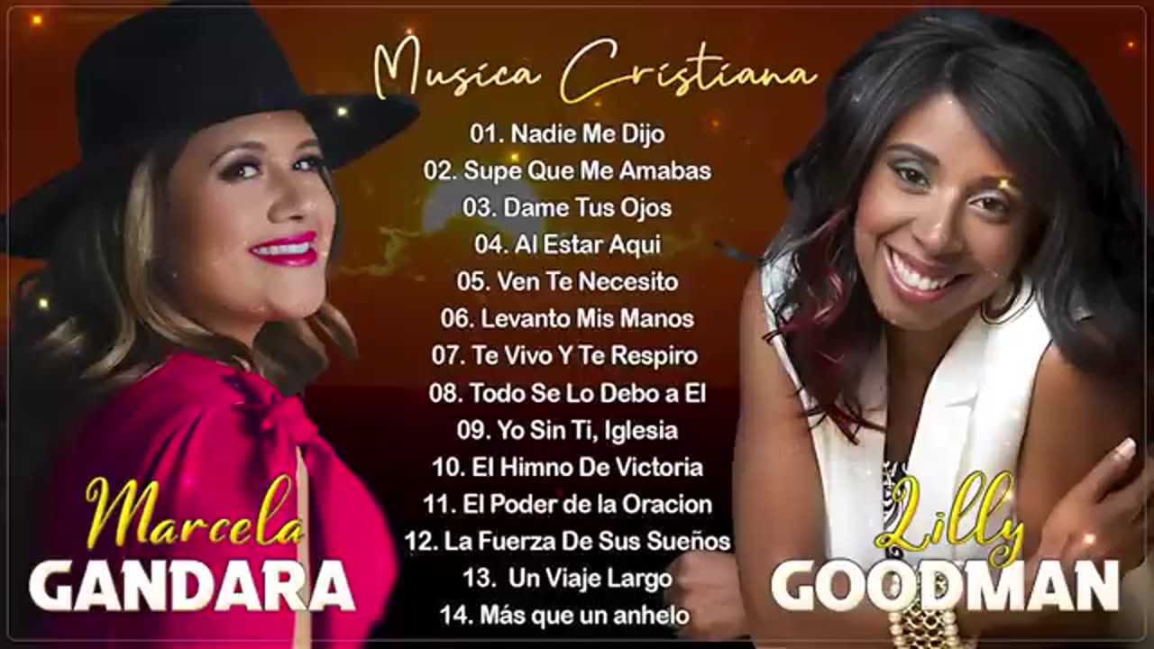 Lilly Goodman Y Marcela Gandara Sus Mejores Exitos Alabanzas Musica Cristiana 2025.