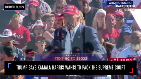 "Kamala Wants to Bring It Up": Trump Says Kamala Harris Wants to Pack the Supreme Court