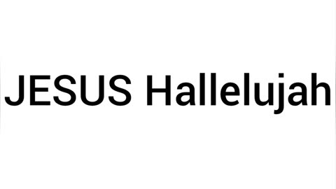 JESUS HALLELUJAH