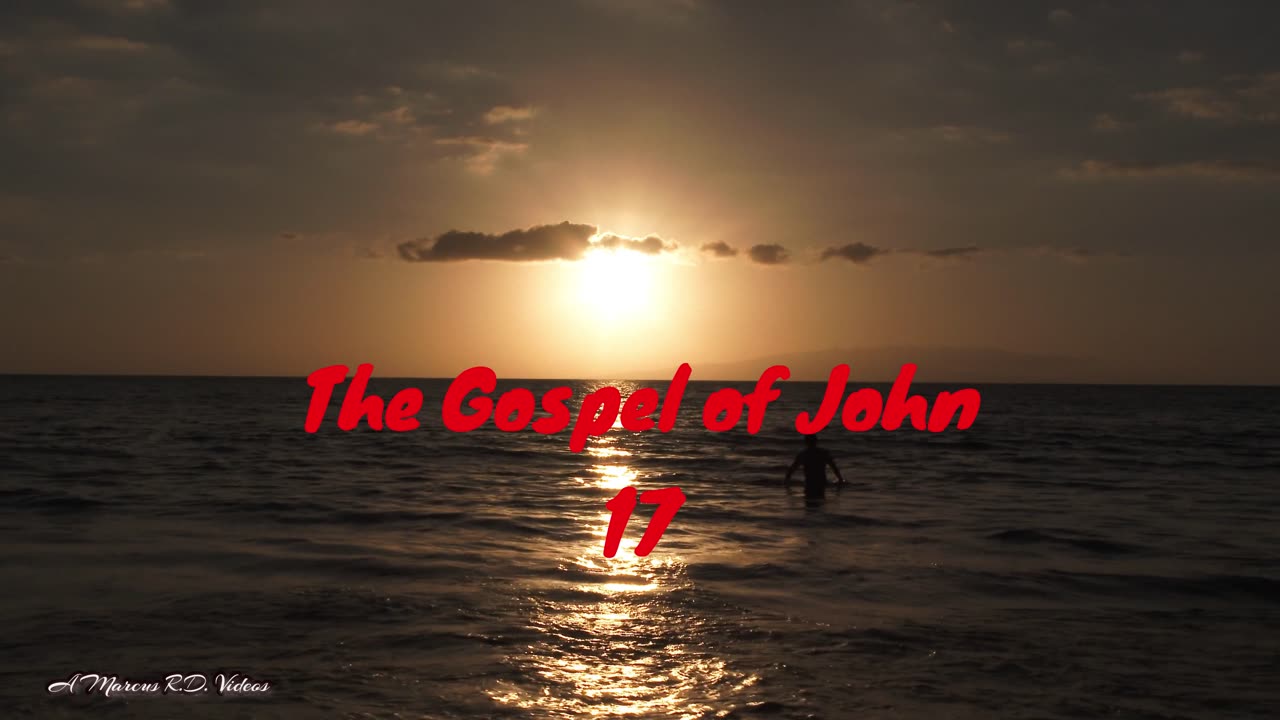 The Gospel of John 17