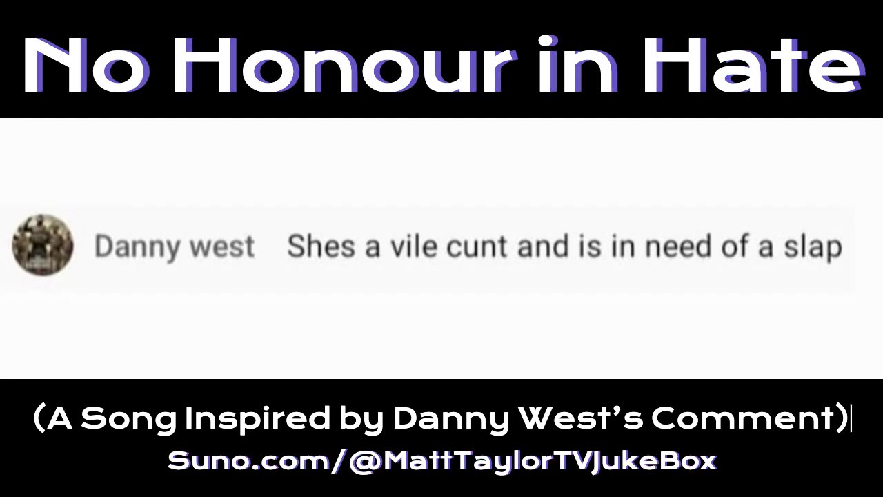 Danny West - No Honour in Hate.