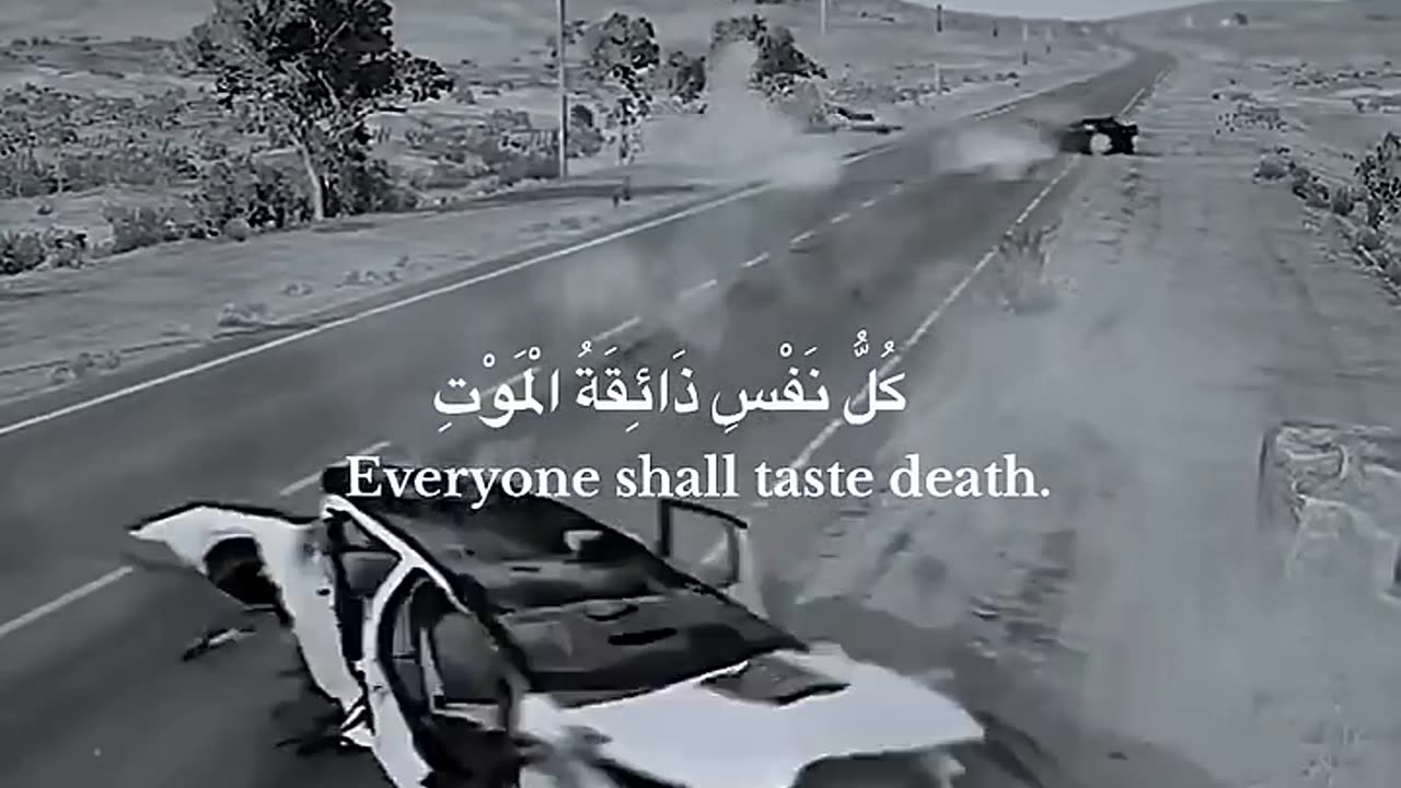 كُلُّ نَفْسٍ ذَآئِقَةُ الْمَوْت