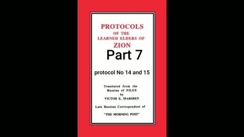 The Protocols Of The Learned Elders Of Zion. Part 7. Protocol No 14 & 15