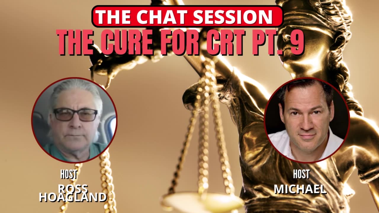 THE CURE FOR CRT PT. 9 | THE CHAT SESSION