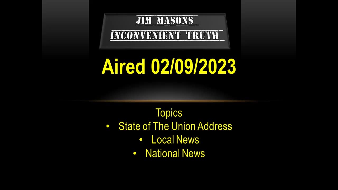 Jim Mason's Inconvenient Truth 02/09/2023