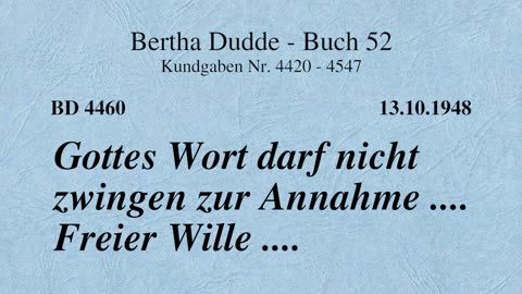 BD 4460 - GOTTES WORT DARF NICHT ZWINGEN ZUR ANNAHME .... FREIER WILLE ....