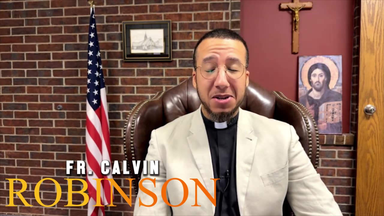 Praying for America: Best of the Week - Guest: Fr. Calvin Robinson