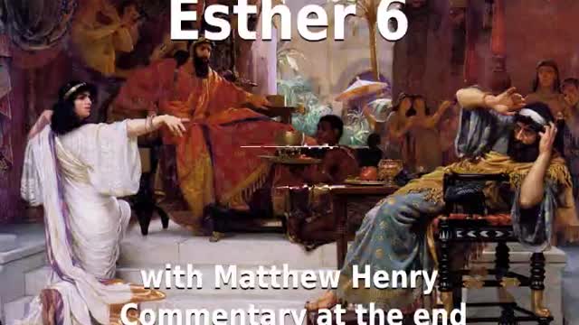 📖🕯 Holy Bible - Esther 6 with Matthew Henry Commentary at the end.