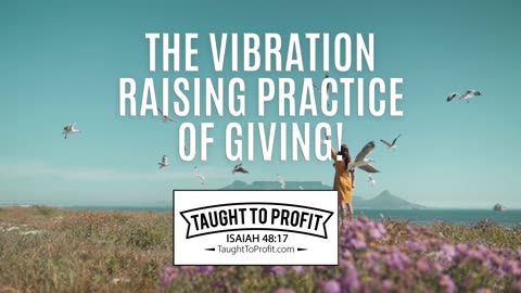 The Vibration Raising Practice Of Giving!