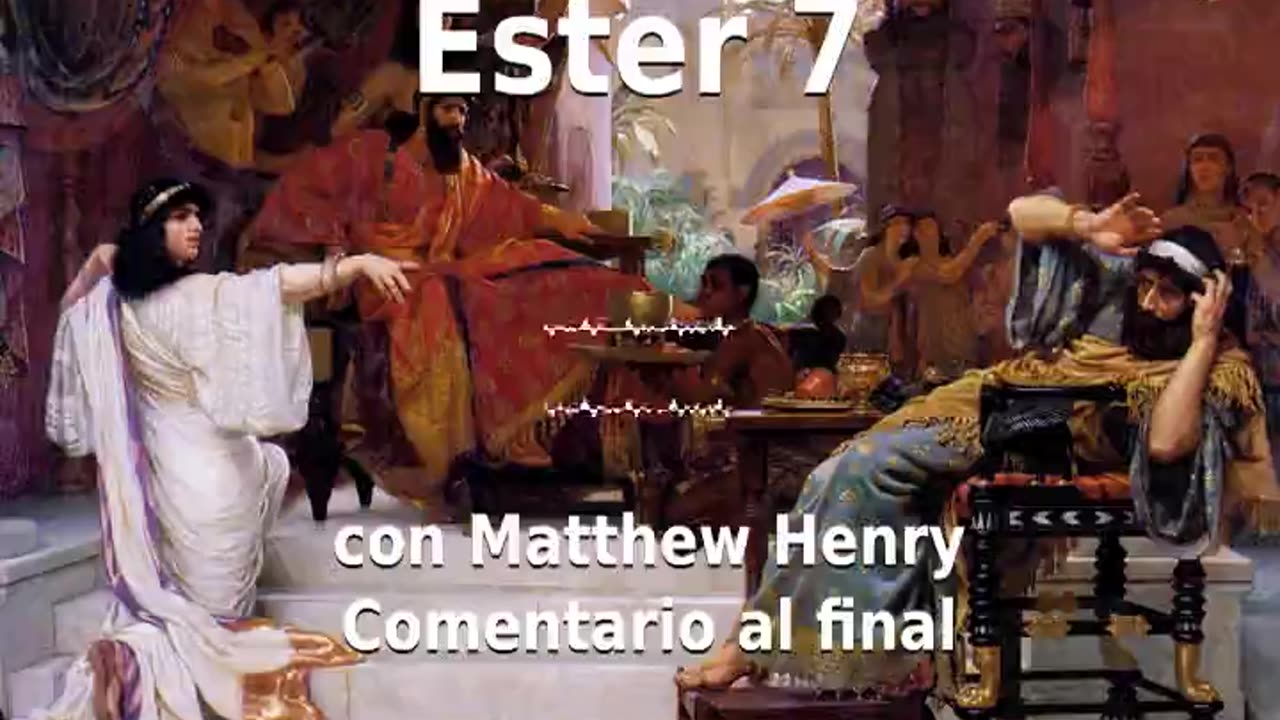 📖🕯 Santa Biblia - Ester 7 con Matthew Henry Comentario al final.