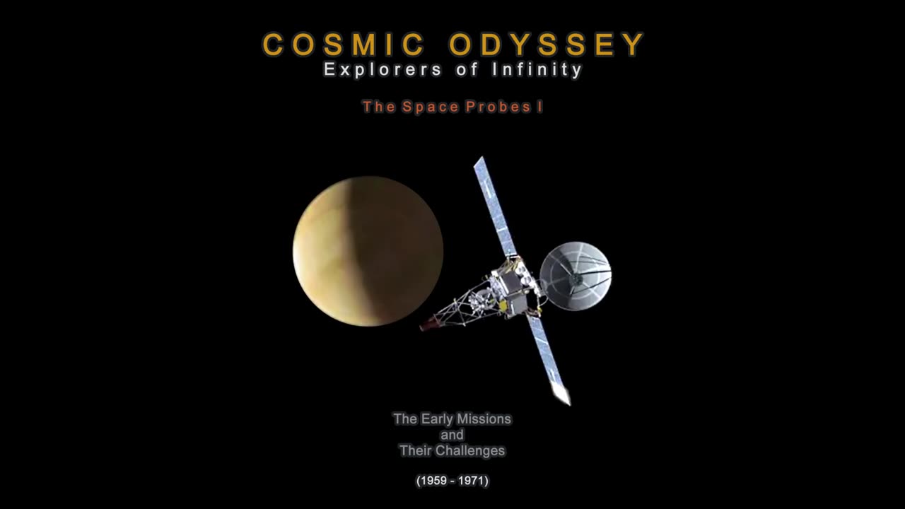 The Space Probes I - The Early Missions and Their Challenges (1959 - 1971) Complete Album