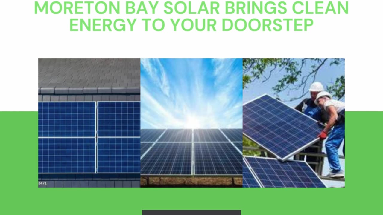 Moreton Bay Solar Brings Clean Energy to Your Doorstep