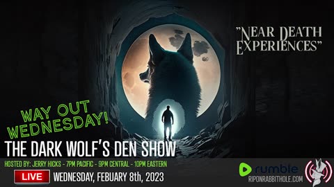 THE DARK WOLF’S DEN SHOW – Near Death Experiences