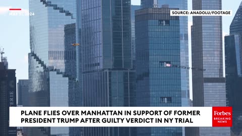 WATCH- Plane Flies Sign Over Manhattan In Support Of Trump After Guilty Verdict In Hush Money Trial