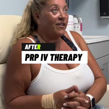 Before & After: Platelet-Rich Plasma (PRP) IV Therapy