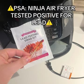 Ninja Air Fryer tested positive for lead!