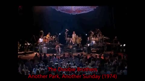 Doobie Brothers - Another Park, Another Sunday - Live! (1974) (My Stereo Studio Sound Re-Edit)