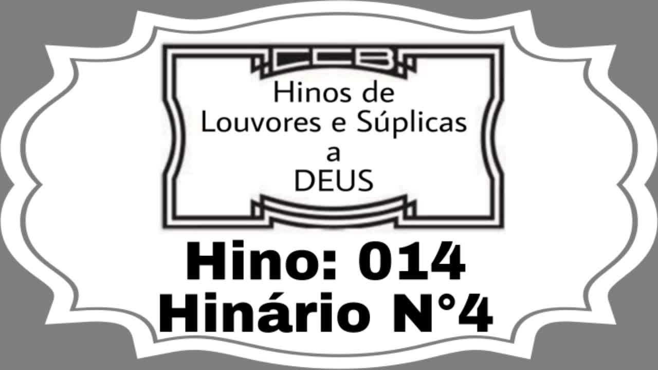 Hino: 014 - Hinário N°4