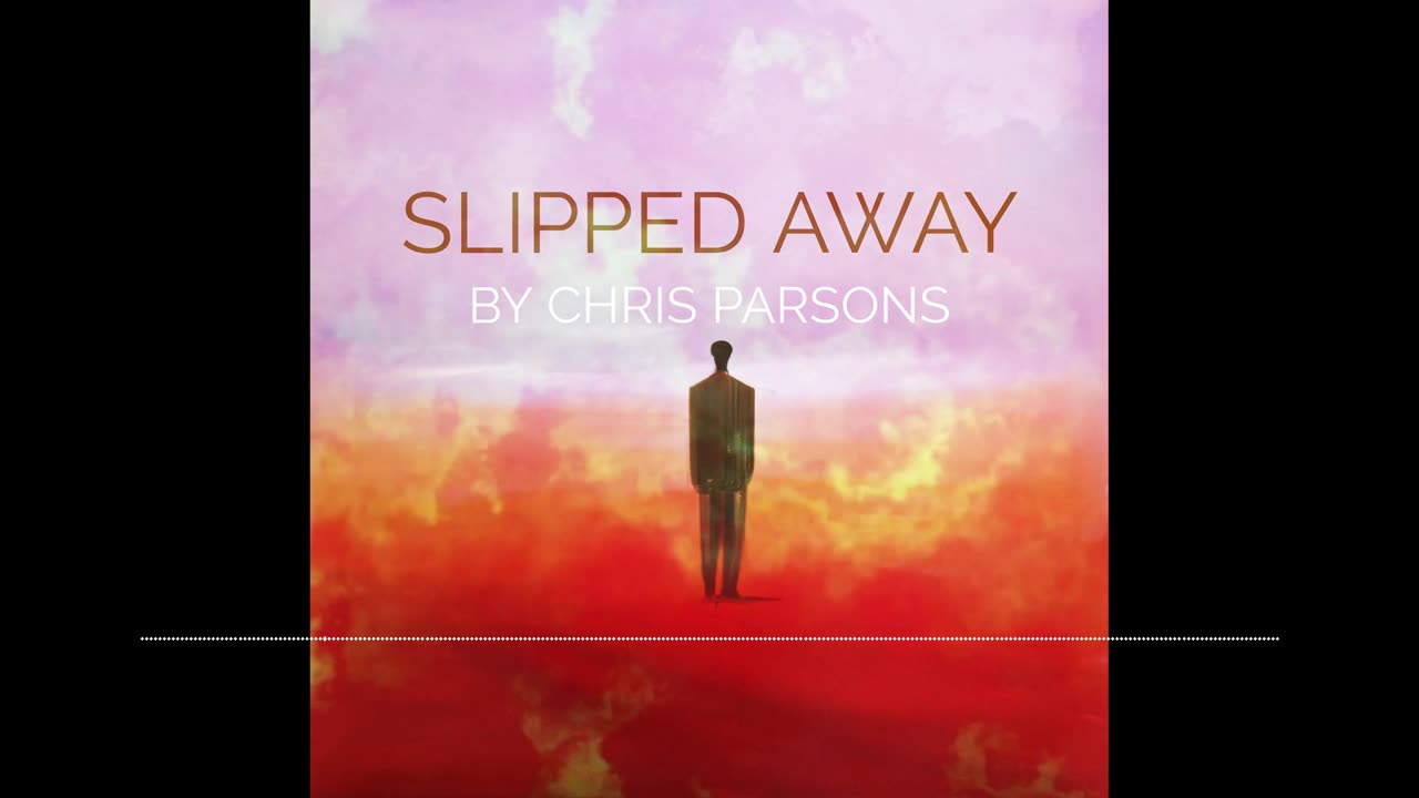 Slipped Away by Chris Parsons