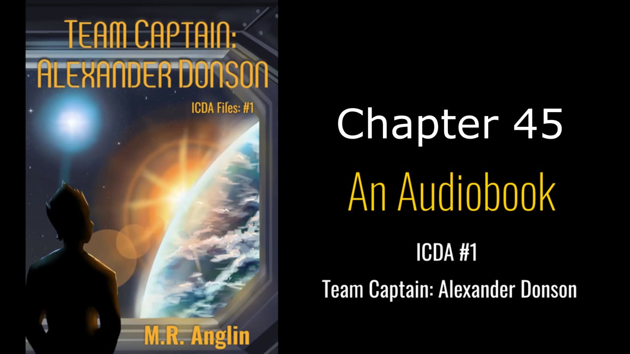 ICDA Book #1 Audiobook | Team Captain Alexander Donson | Chapter 45