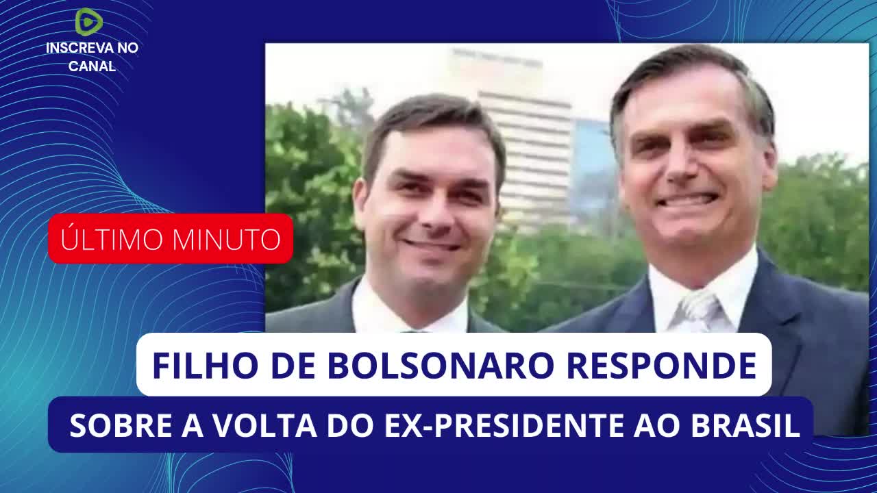 SENADOR FILHO DE BOLSONARO DIZ QUANDO EX-PRESIDENTE DEVE VOLTAR AO BRASIL