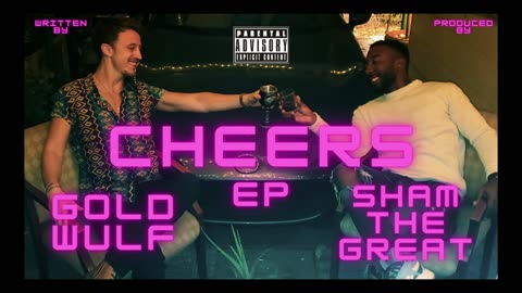 Gold Wulf - Cheers (Full EP)