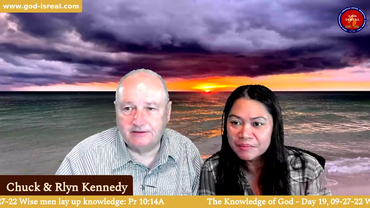 God is Real: 09-27-2022 The Knowledge of God Day 19th - By Pastor Chuck Kennedy