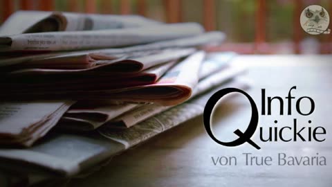 InfoQuickie von TrueBavaria Zusammenfassung vom o9.o5.2024