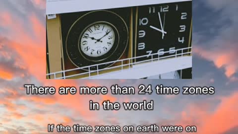 Do you know? There are 24 time zones in the world