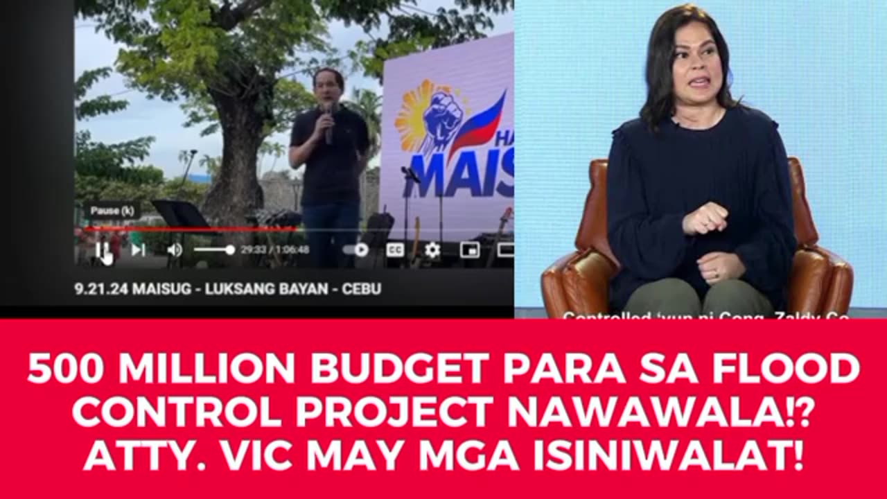 500 MILLION BUDGET PARA SA FLOOD CONTROL NAWAWALA NANAMAN! ATTY. VIC MAY ISINIWALAT NA!