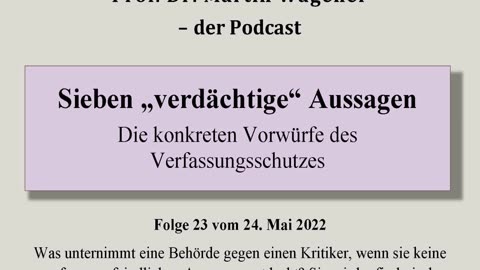 Realistisch Gedacht 24: Sieben „verdächtige“ Aussagen. Die Vorwürfe des Verfassungsschutzes