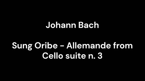 Sung Oribe - Allemande from Cello suite n. 3