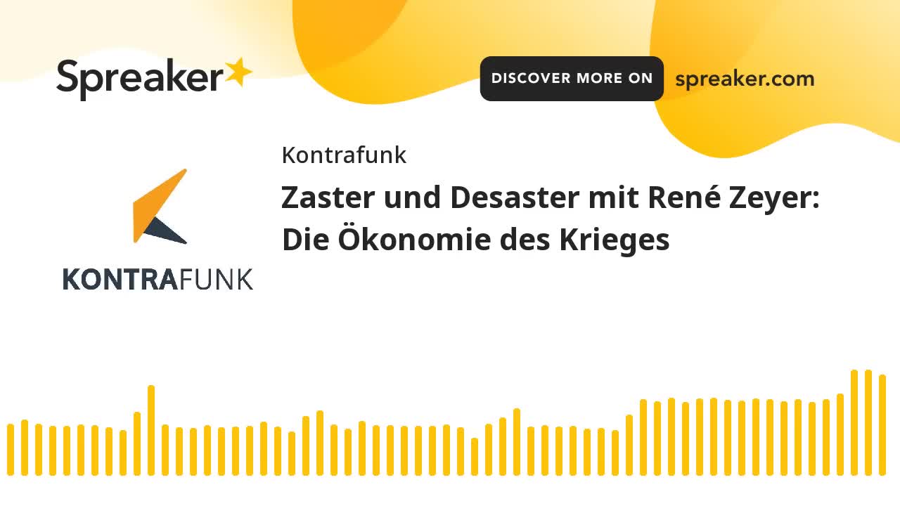 Zaster und Desaster mit René Zeyer - Folge 3: Die Ökonomie des Krieges