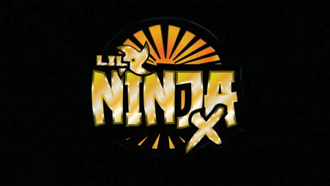 LIL NINJA X INTRO