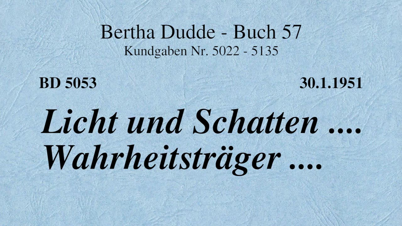 BD 5053 - LICHT UND SCHATTEN .... WAHRHEITSTRÄGER ....