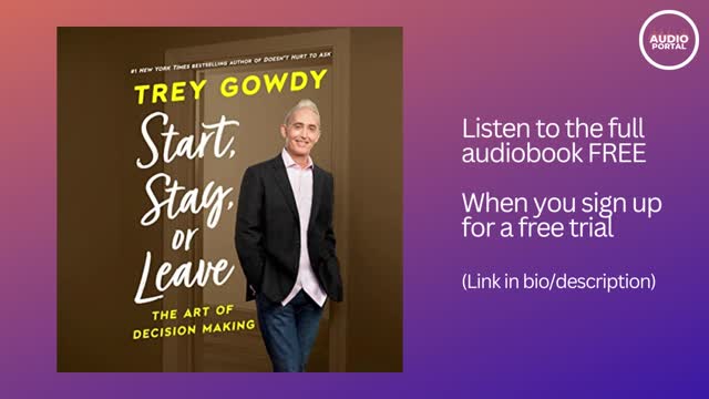 Start, Stay, or Leave Audiobook Summary | Trey Gowdy