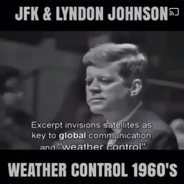 JFK, SR and Lyndon Johnson: Weather Control