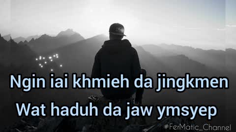 ♦ ha ba phi don ka mon ♦ Khasi sad quotes status 💤 ♦ Khasi motivational quotes status💤