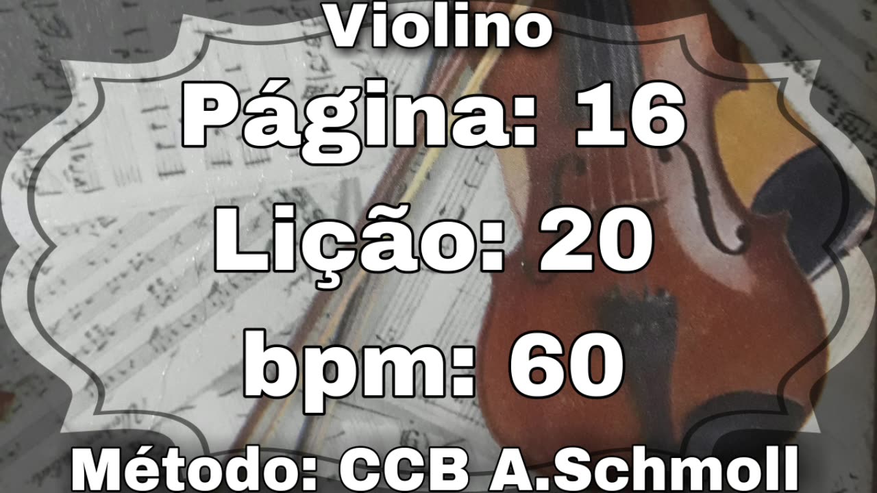 Página: 16 Lição: 20 - Violino [60 bpm]