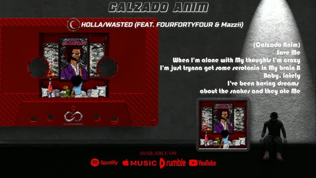 Calzado Anim - HOLLA/WASTED (Feat. FOURFORTYFOUR & Mazzii) (Official Quarantape Lyric Video)