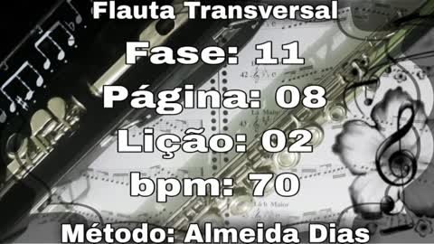 Fase: 11 Página: 08 Lição: 02 - Flauta [70 bpm]